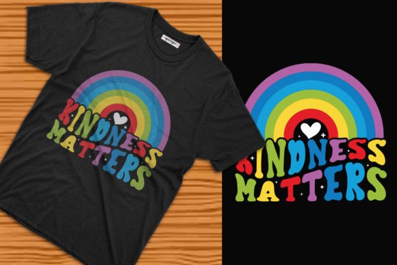 A Kindness Matter Rainbow T-shirt Design for Graphics & Branding