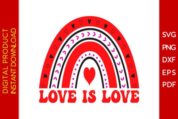 Love is Love: A Valentine’s Day SVG for Editorial Graphics & T-Shirt Designs