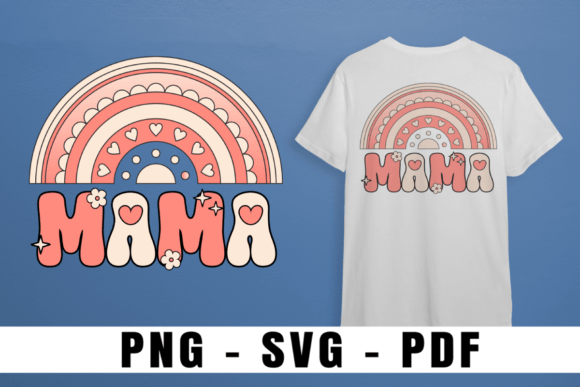 Rainbow MAMA SVGs for T-Shirt Designs & Brand Graphics