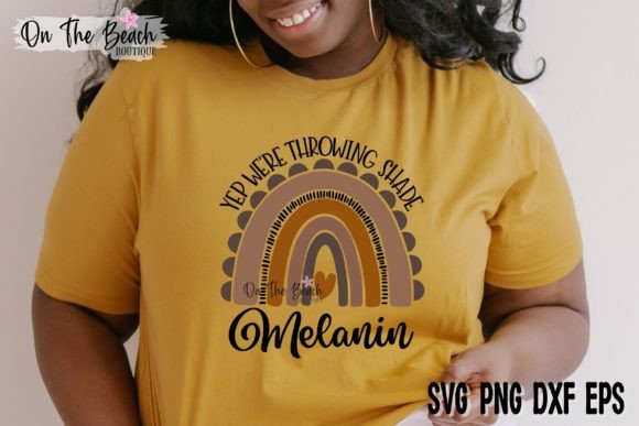 Yep We're Throwing Shade Melanin Rainbow T-Shirt Graphics